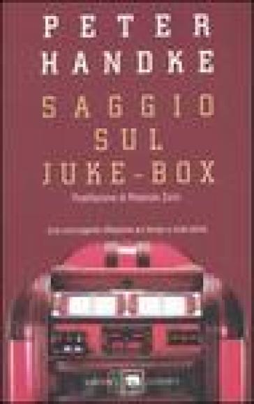Saggio sul juke-box - Peter Handke