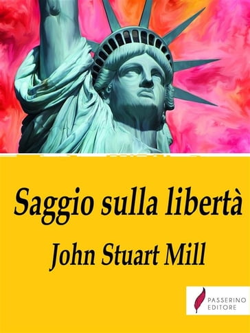 Saggio sulla libertà - John Stuart Mill