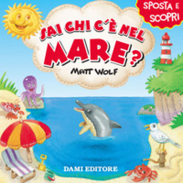 Sai chi c'è nel mare? - Anna Casalis