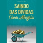 Saindo Das Dividas Com Alegria