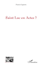 Saint Luc en Actes ?