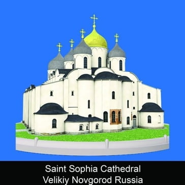 Saint Sophia Cathedral Velikiy Novgorod Russia - Tatiana Volodina