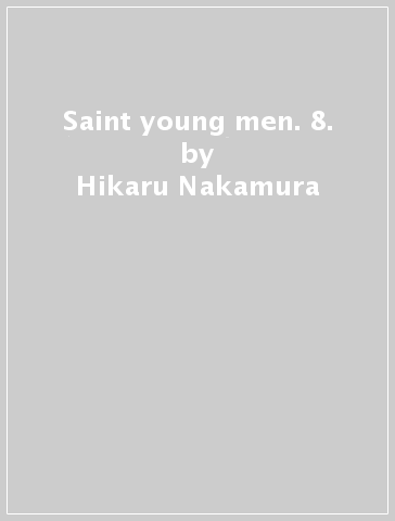 Saint young men. 8. - Hikaru Nakamura