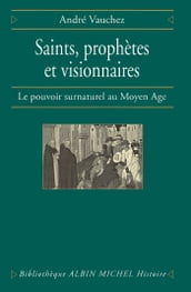 Saints, prophètes et visionnaires