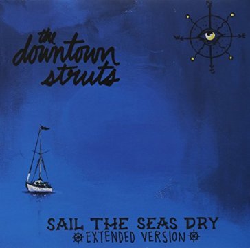 Sal the seas dry -10"/ep- - DOWNTOWN STRUTS