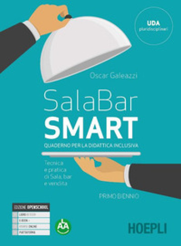 Sala-bar Smart. Tecnica e pratica di sala, bar e vendita. Quaderno per la didattica inclus...