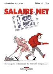 Salaire net et monde de brutes