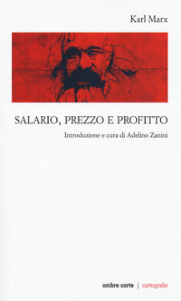 Salario, prezzo e profitto - Karl Marx