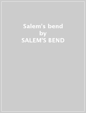 Salem's bend - SALEM