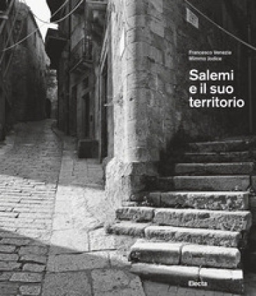 Salemi e il suo territorio. Ediz. illustrata - Francesco Venezia - Mimmo Jodice