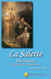 La Salette. Testimonianze di devoti, autori, pastori e santi