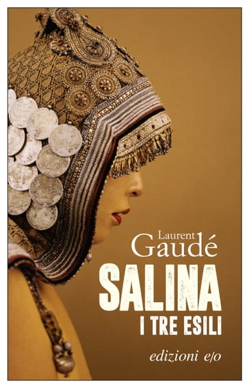 Salina. I tre esili - Laurent Gaudé