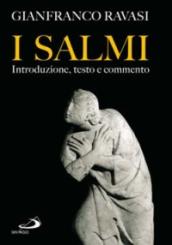 I Salmi. Introduzione, testo e commento