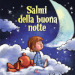 Salmi della buona notte. Ediz. illustrata