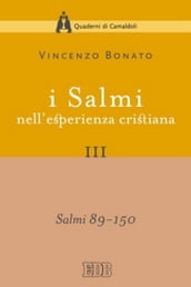 I Salmi nell esperienza cristiana. III