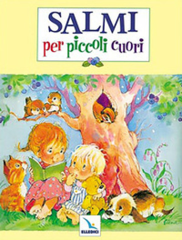 Salmi per piccoli cuori - James Galvin