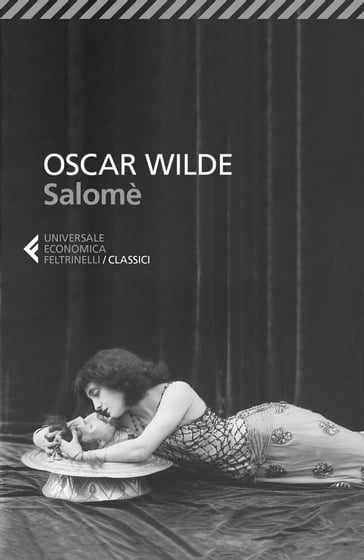 Salomè - Gaia Servadio - Wilde Oscar - Raul Montanari