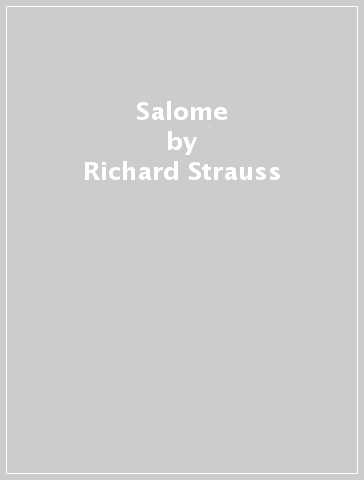 Salome - Richard Strauss