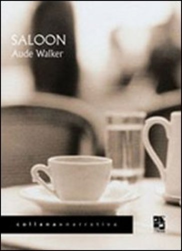 Saloon - Aude Walker