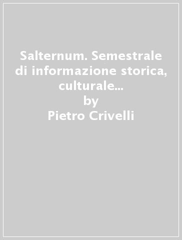 Salternum. Semestrale di informazione storica, culturale e archeologica (2013). 30-31. - Pietro Crivelli