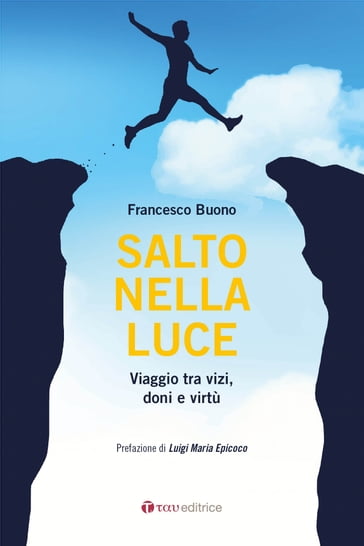 Salto nella luce - Francesco Buono - Luigi Maria Epicoco