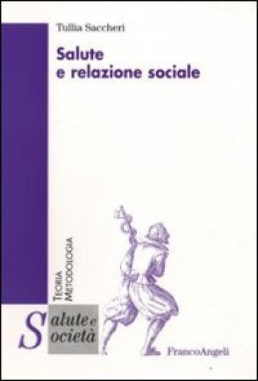 Salute e relazione sociale - Tullia Saccheri