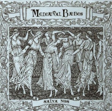 Salva nos - MEDIAEVAL BAEBES