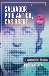 Salvador Puig Antich, cas obert