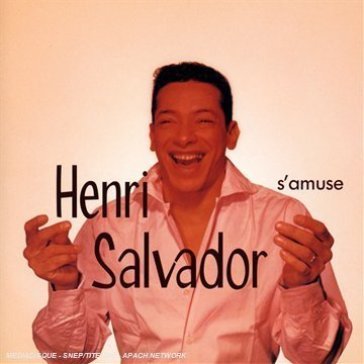 Salvador s'amuse - Henri Salvador