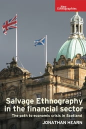 Salvage ethnography in the financial sector