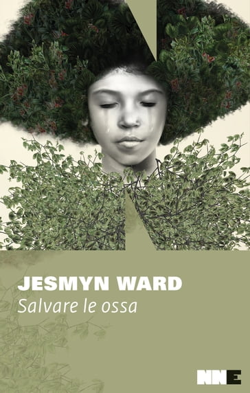 Salvare le ossa - Jesmyn Ward