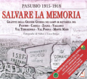 Salvare la memoria. Pasubio 1915-1918