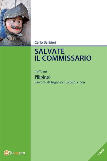 Salvate il commissario - Carlo Barbieri