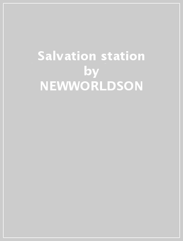 Salvation station - NEWWORLDSON