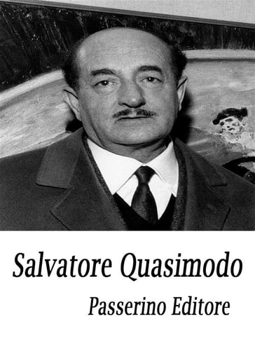 Salvatore Quasimodo - Passerino Editore
