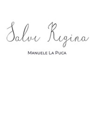 Salve Regina - Manuele La Puca