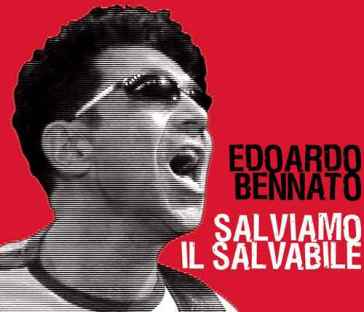 Salviamo il salvabile - Edoardo Bennato