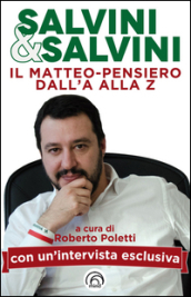 Salvini & Salvini. Il Matteo-pensiero dall