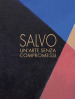 Salvo. Un arte senza compromessi-An art without compromises. Catalogo della mostra (Milano, 18 ottobre-23 dicembre 2017)