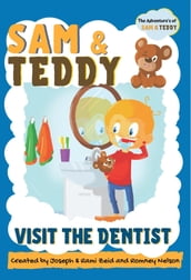 Sam and Teddy Visit the Dentist