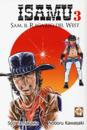 Sam, il ragazzo del West. Isamu. 3.