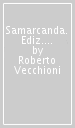 Samarcanda. Ediz. illustrata. Con CD Audio