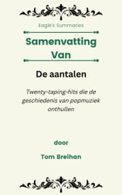 Samenvatting Van De aantalen Twenty-taping-hits die de geschiedenis van popmuziek onthullen door Tom Breihan