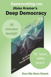 Samenvatting van Jitske Kramer s Deep Democracy