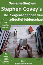 Samenvatting van Stephen R Covey s De 7 Eigenschappen van Effectief Leiderschap