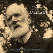 Samlade - Vilhelm Ekelund