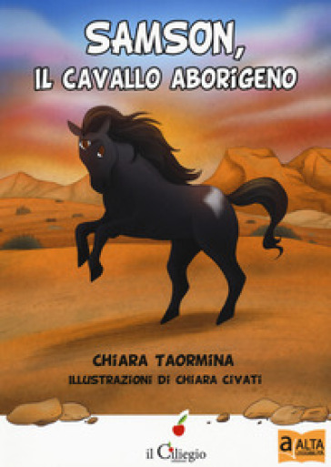 Samson, il cavallo aborigeno. Ediz. a caratteri grandi - Chiara Taormina