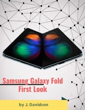 Samsung Galaxy Fold: First Look