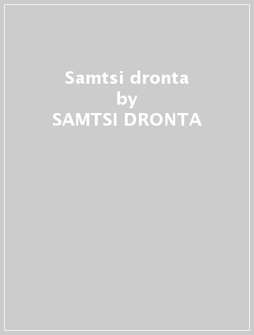 Samtsi dronta - SAMTSI DRONTA