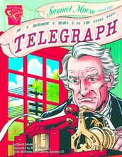 Samuel Morse and the Telegraph